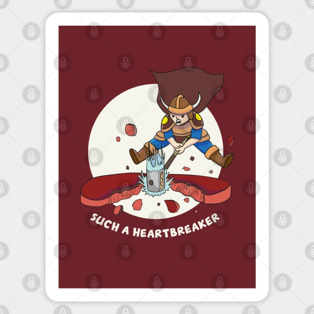 Such a heartbreaker Sticker by illuville